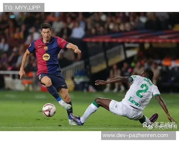 莱万：职业生涯已接近尾声，我想在体育和情感方面享受当下